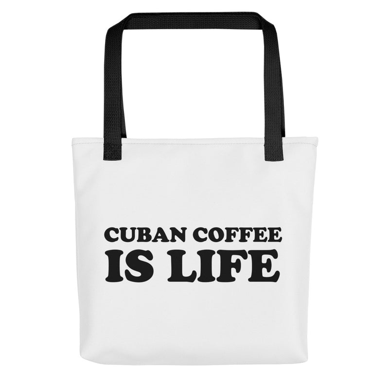 Cuban Coffee is LIFE Tote bag