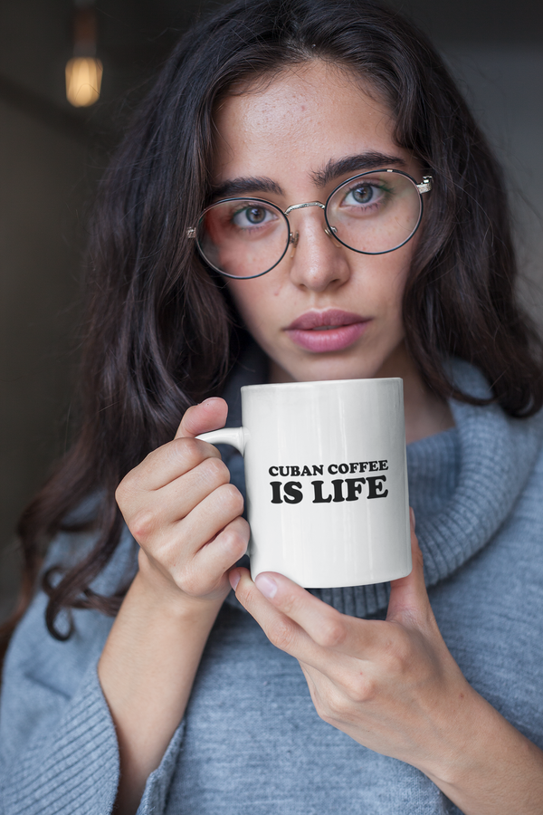 Cuban Coffee is LIFE Mug