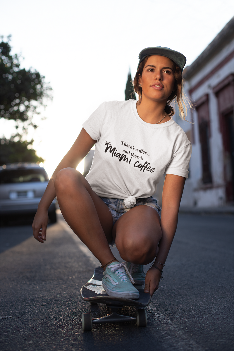 Then There's Miami Coffee - Women's short sleeve t-shirt