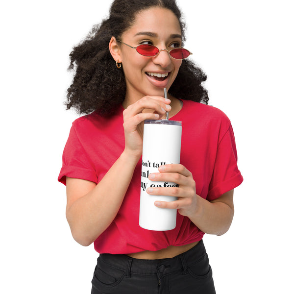 Don't talk to me unless I had my Cafecito Stainless steel tumbler