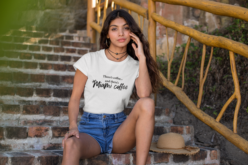 Then There's Miami Coffee - Women's short sleeve t-shirt