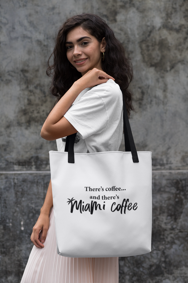 Then There's Miami Coffee Tote bag