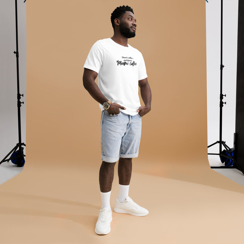 Then There's Miami Coffee - Men's T-Shirt