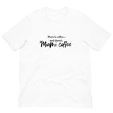 Then There's Miami Coffee - Men's T-Shirt