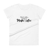Then There's Miami Coffee - Women's short sleeve t-shirt